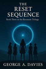 The Reset Sequence Book 3