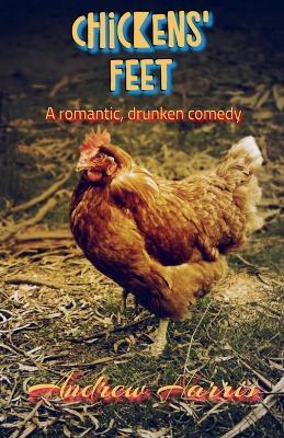 Chickens' Feet - Andrew Harris - cover