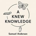A Knew Knowledge