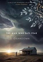 The Man Who Eats Fear
