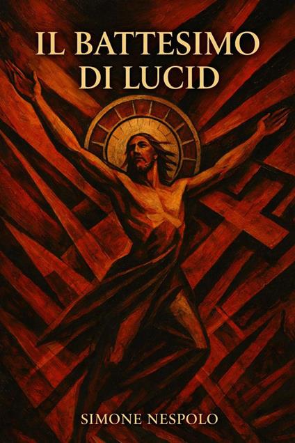 Il battesimo di Lucid - simone nespolo - ebook