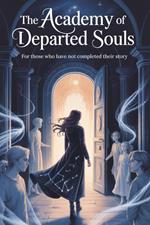 The Academy of Departed Souls