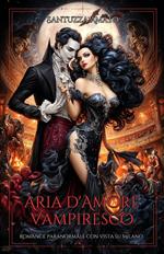 Aria d'Amore Vampiresco: Romance paranormale con vista su Milano