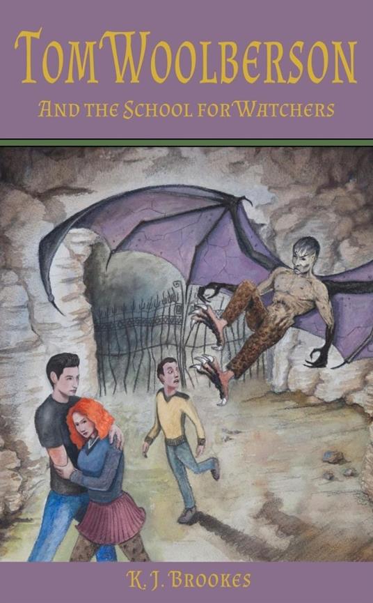 Tom Woolberson and the School for Watchers - K.J. Brookes - ebook