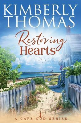 Restoring Hearts - Kimberly Thomas - cover