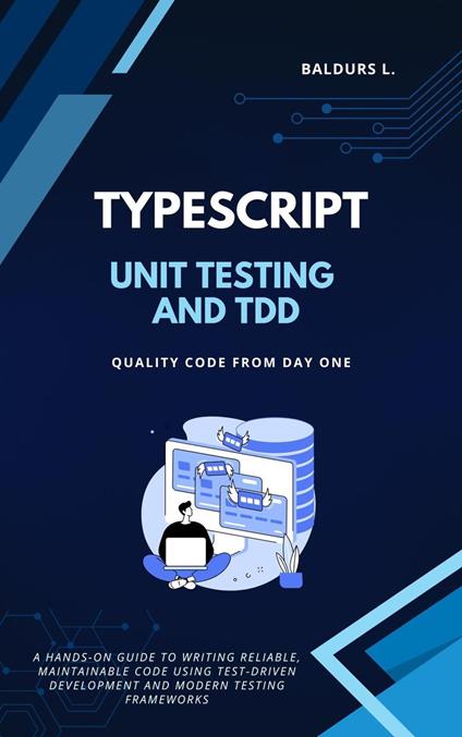 Unit Testing and TDD with TypeScript: Quality Code from Day One