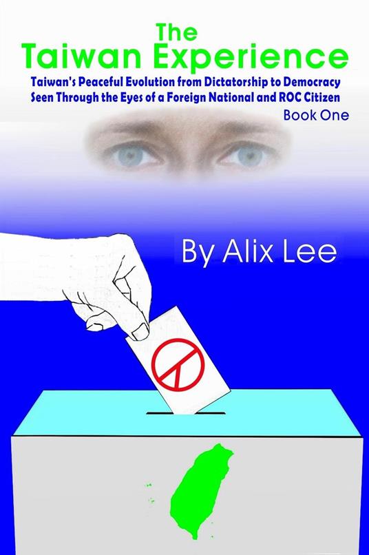 The Taiwan Experience: Book One