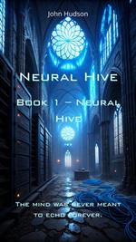 Neural Hive