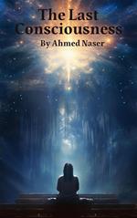 The Last Consciousness
