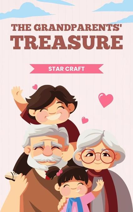 The Grandparents' Treasure - Star Craft - ebook