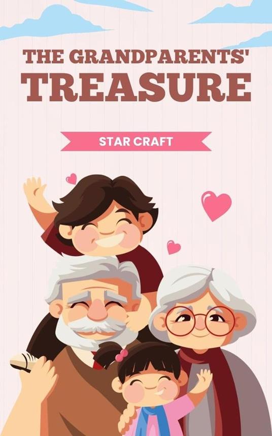 The Grandparents' Treasure - Star Craft - ebook