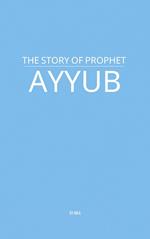 The Story of Prophet Ayyub