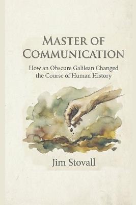 Master of Communication - Jim Stovall - cover