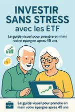 Investir Sans Stress avec les ETF