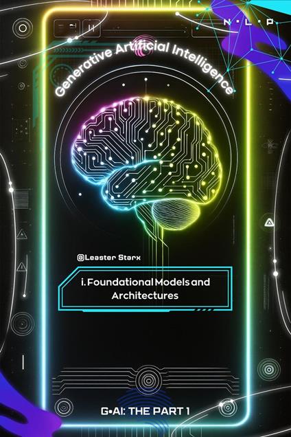Foundational Models and Architectures S1