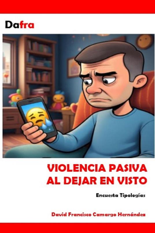 Violencia pasiva al dejar en visto