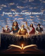 People who changed History