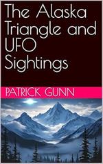 The Alaska Triangle and UFO Sightings
