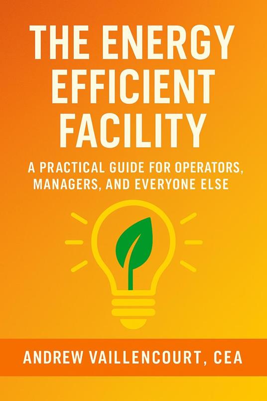 The Energy Efficient Facility