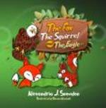 The Fox The Squirrel and The Eagle
