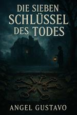 Die sieben Schlüssel des Todes