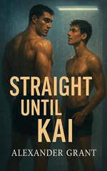 Straight Until Kai