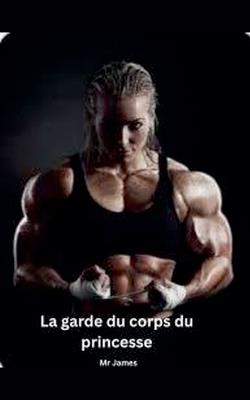 La garde du corps de la princesse - James - cover