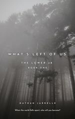 What's Left of Us