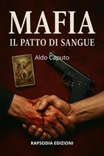 Mafia: il patto di sangue