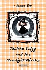 Tabitha Twigg and the Moonlight Mix-Up