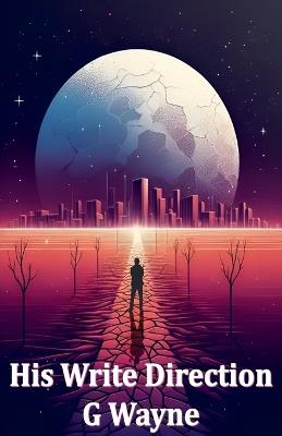 His Write Direction - G Wayne - cover