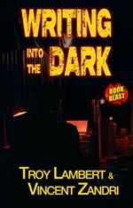 Writing Into the Dark
