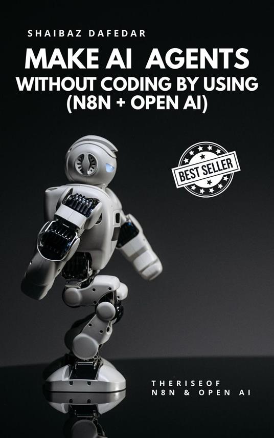 Make AI Agents Without Coding Master Course by using (n8n + Open AI)