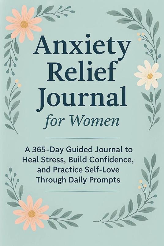 Anxiety Relief Journal for Women