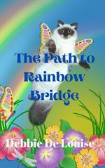 The Path To Rainbow Bridge