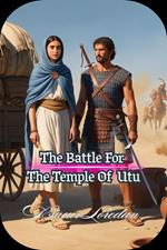 The Battle For The Temple Of Utu
