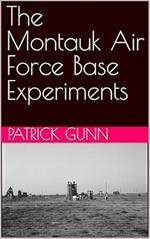 The Montauk Air Force Base Experiments