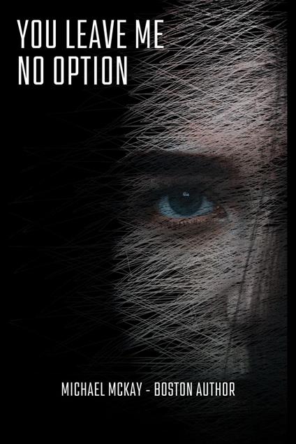 You Leave Me No Option