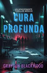 Cura Profunda: un Apasionante Thriller Médico