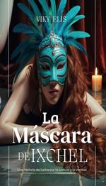 La Máscara de Ixchel