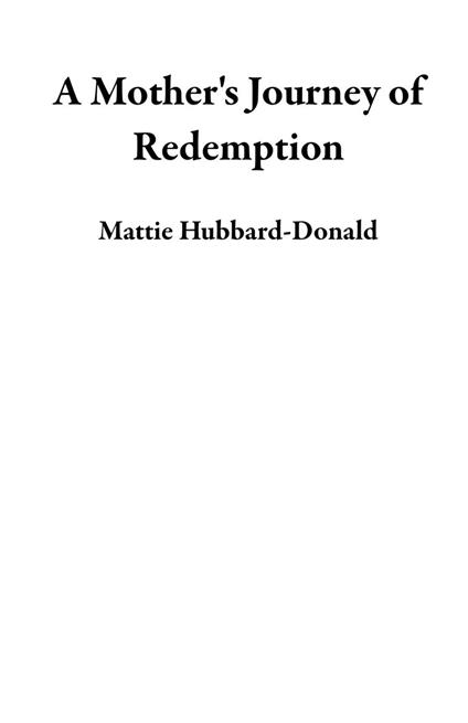 A Mother's Journey of Redemption