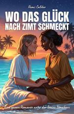Wo das Glück nach Zimt schmeckt: Eine queere Romanze unter der Sonne Sansibars