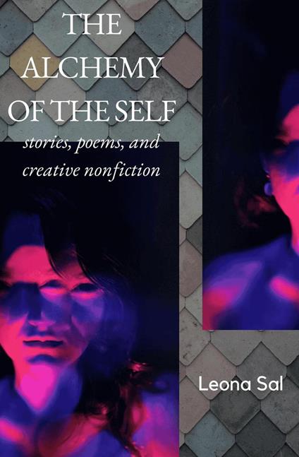 The Alchemy of The Self - Leona Sal - ebook