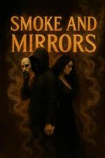 Smoke And Mirrors