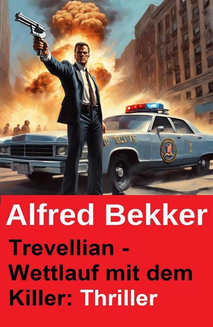 Trevellian - Wettlauf mit dem Killer: Thriller