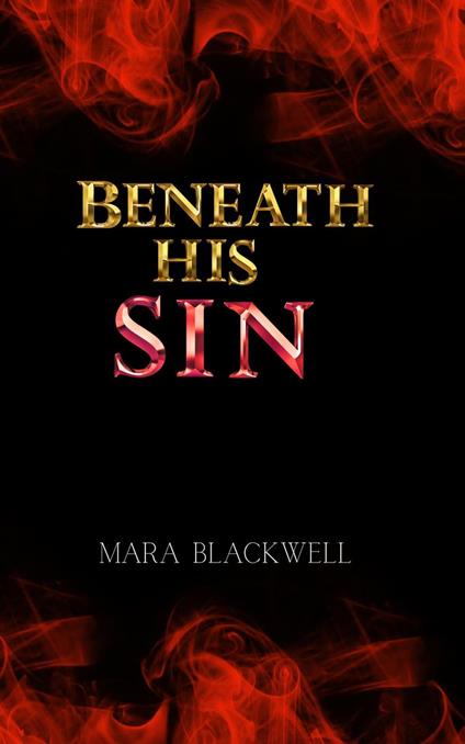 Beneath His Sin - Mara Blackwell - ebook