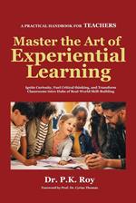 Master the Art of Experiential Learning