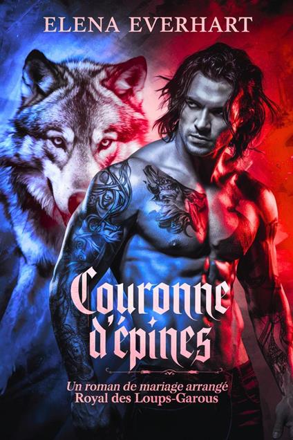 couronne d'épines : un roman de mariage arrangé royal des loups-garous