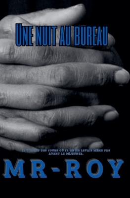 Une nuit au bureau - Mr-Roy - cover