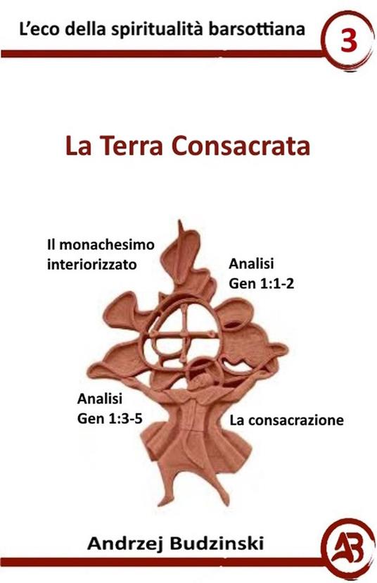 La Terra Consacrata - Andrzej Budzinski - ebook